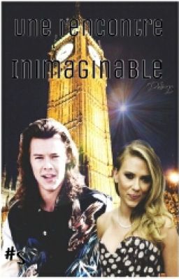 Une Rencontre Inimaginable {Harry Styles}