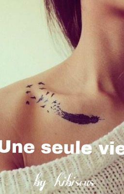 Une seule vie