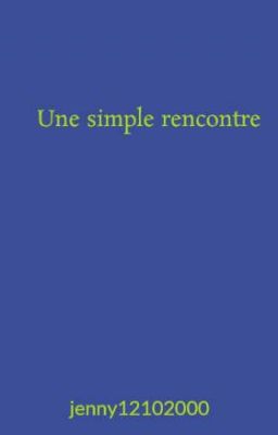 Une simple rencontre