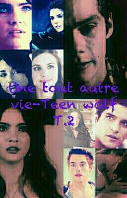 Une toute autre vie T.2 -Teen wolf