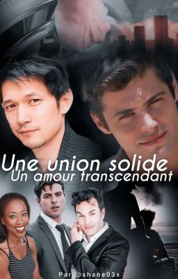 Une union solide, un amour transcendant