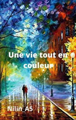 Une vie tout en couleur