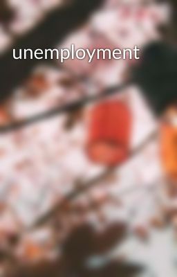 unemployment