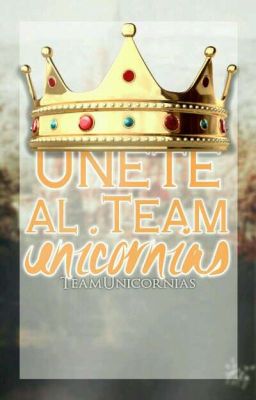 ♛Únete al Team Unicornias♛