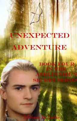 Unexpected Adventure (Book Four in the Aerlinniel's Secret Series)