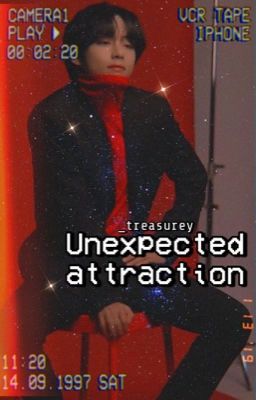 Unexpected attraction || Kim Taehyung