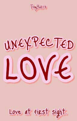 UNEXPECTED LOVE (ONE SHOT)