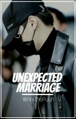 Unexpected Marriage [BTS] [Min Yoongi]