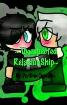 ~ Unexpected RelasionShip~ 