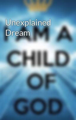 Unexplained Dream