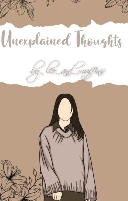 Unexplained Thoughts