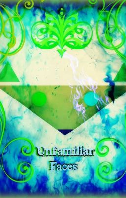 Unfamiliar Faces [Book Two]