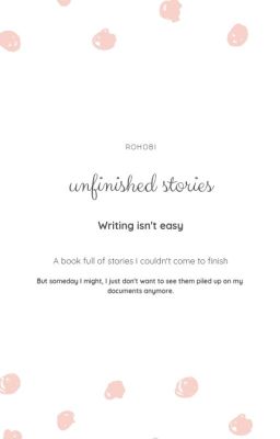 Unfinished Stories