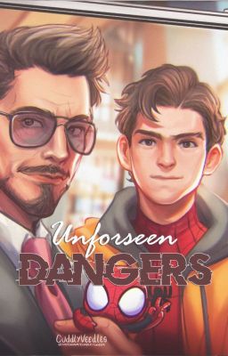 Unforeseen dangers || IronDad