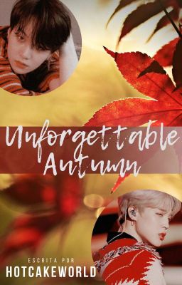 🍁Unforgettable Autumn🍁«YOONMIN»