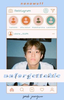 unforgettable. jeongwoo