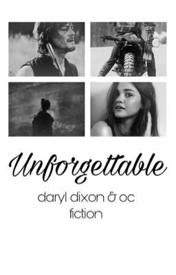 unforgettable romance || daryl x oc fiction 