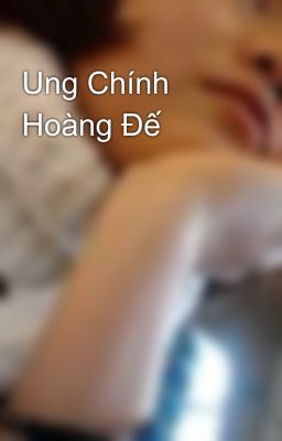 Ung Chính Hoàng Đế