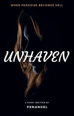 UNHAVEN