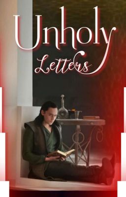 Unholy letters  |  Loki fanfiction