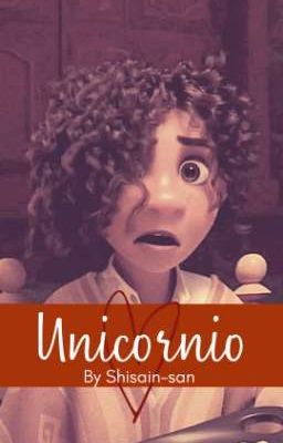 Unicornio (Bruno x Camilo)