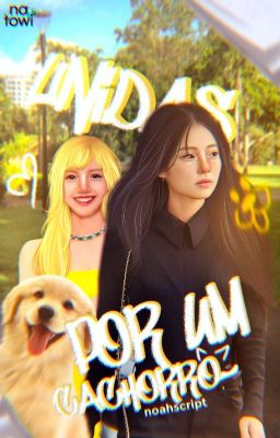 Unidas Por Um Cachorro • Jenlisa