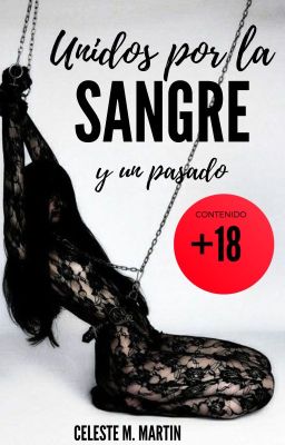 Unidos por la sangre y un pasado (+18)