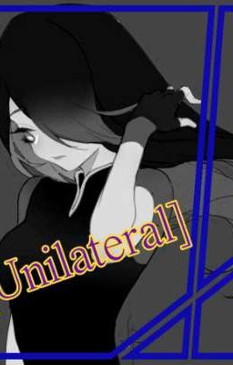 [Unilateral]