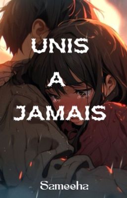 UNIS à JAMAIS