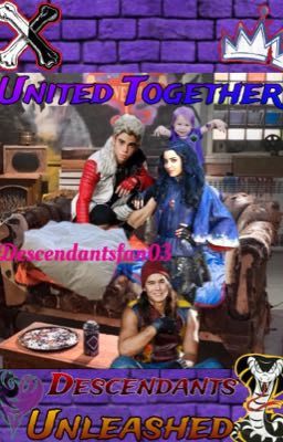 United Together: Descendants Unleashed