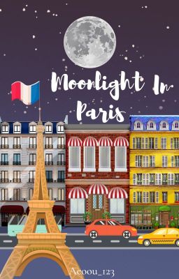 University Series(#1): Moonlight in Paris