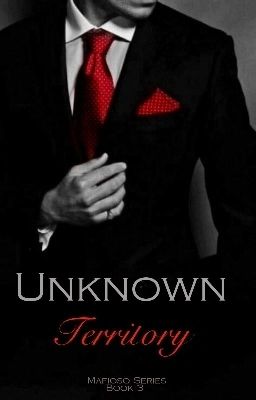 Unknown Territory [Mafioso Book#3] (SAMPLE)