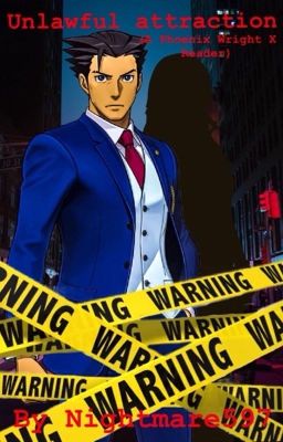 Unlawful Attraction (A Phoenix Wright X reader)