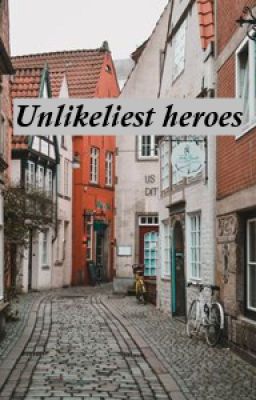 unlikeliest heroes 