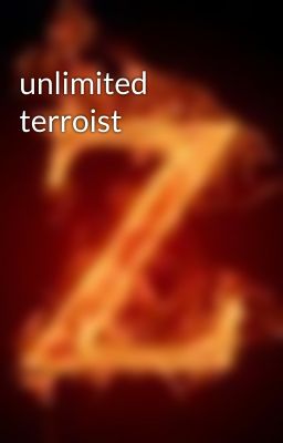 unlimited terroist