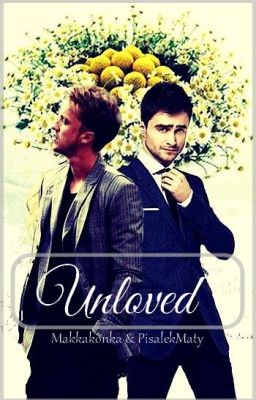 Unloved | Drarry (CZ) ✓