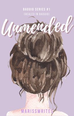 Unmended [Baguio Series #4]