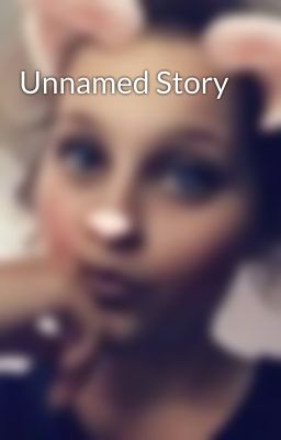 Unnamed Story