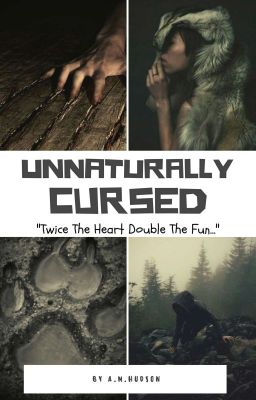 Unnaturally Cursed {Harry Potter Fanfiction}