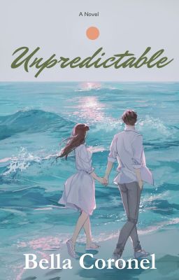 Unpredictable [COMPLETED]