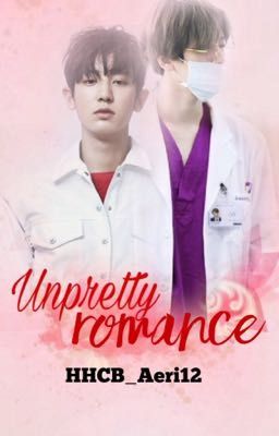 Unpretty Romance [CHANBAEK] ||COMPLETED||