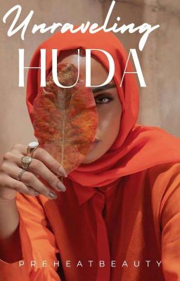  Unraveling HUDA (#1 Sultan Series ) COMPLETED!