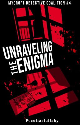 Unraveling the Enigma (Mycroft Detective Coalition #4)