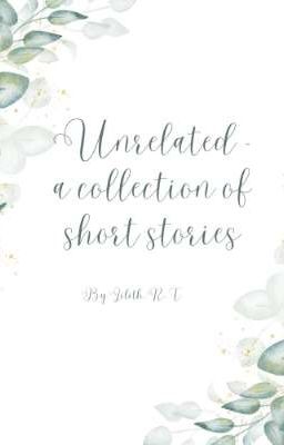 Unrelated - a collection of short stories