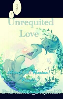 Unrequited love (Astral X Barian! Reader)