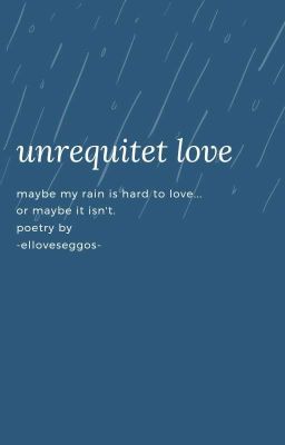 ❝unrequited love❞ || poetry ✓