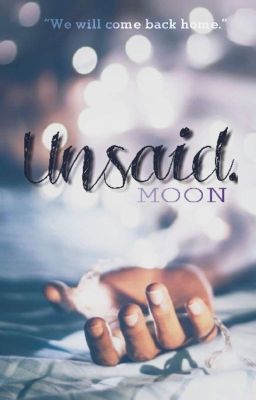 Unsaid.