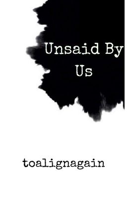 Unsaid By Us (A collection of poetry)