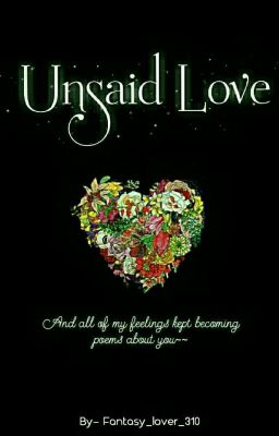 UNSAID LOVE 