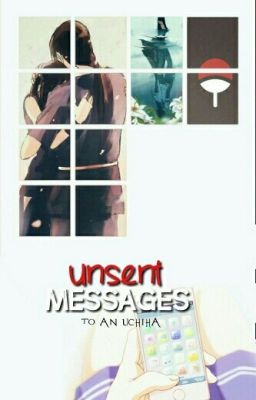 Unsent Messages To An Uchiha (Itachi X Reader)